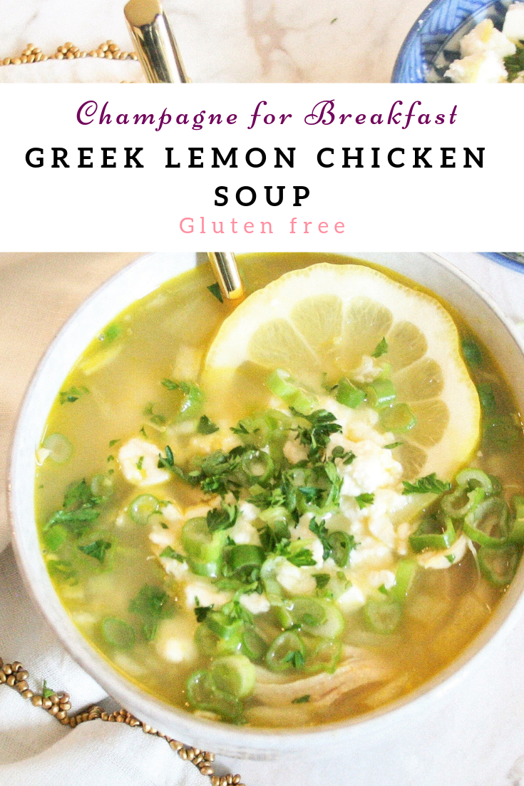 Greek Lemon Chicken Soup - GF - Champagne for Breakfast