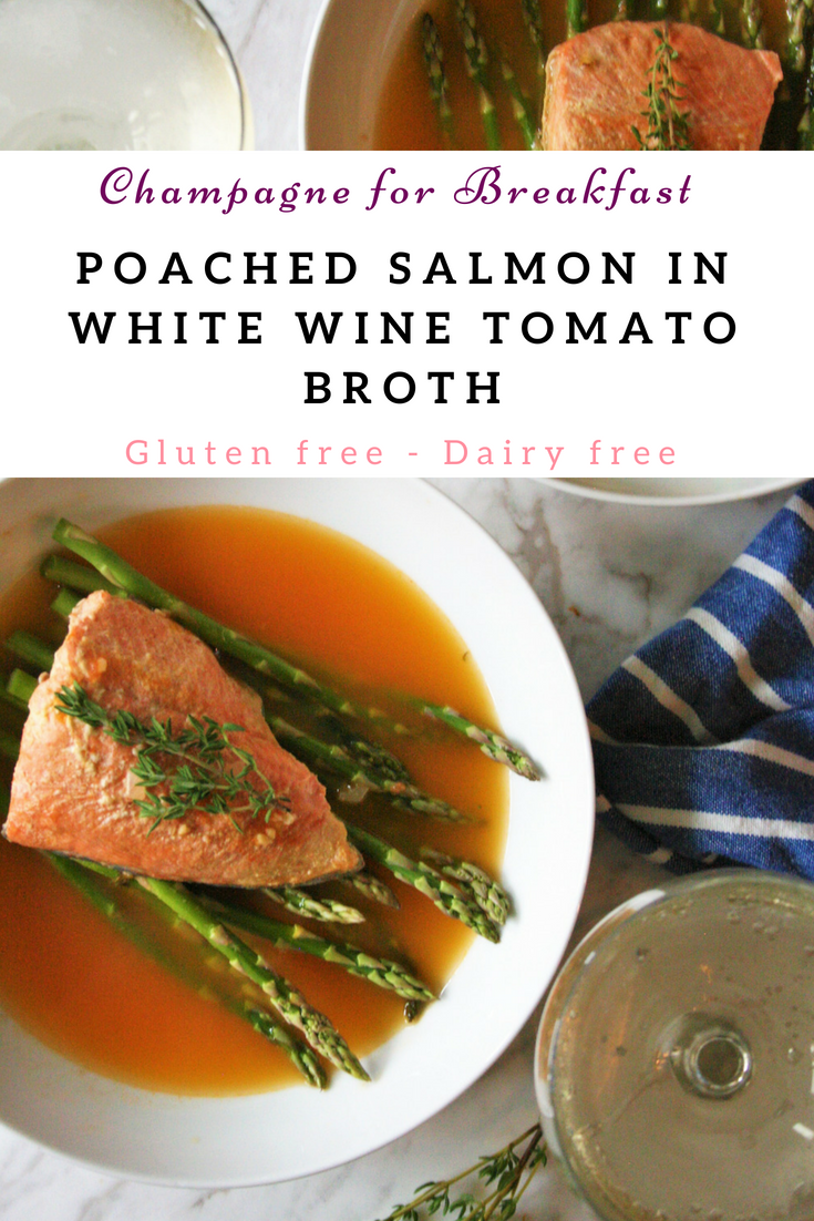 Poached Salmon in White Wine Tomato Broth - GF &amp; DF